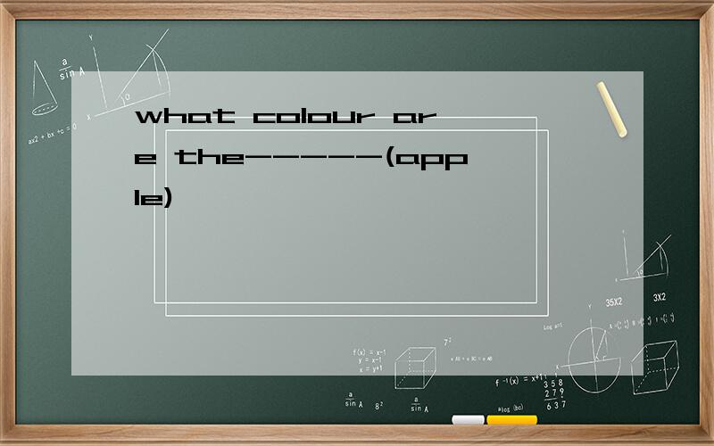 what colour are the-----(apple)