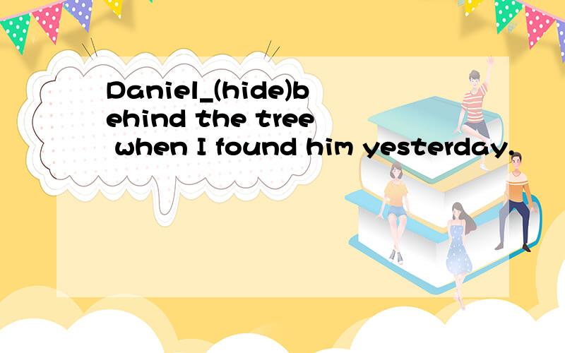 Daniel_(hide)behind the tree when I found him yesterday.